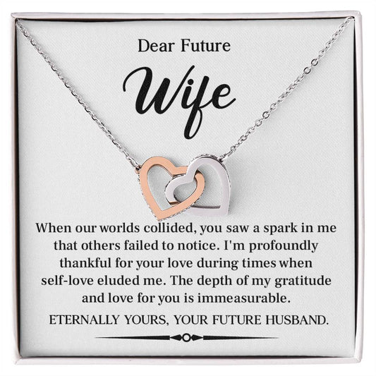 Dear future wife when our worlds.