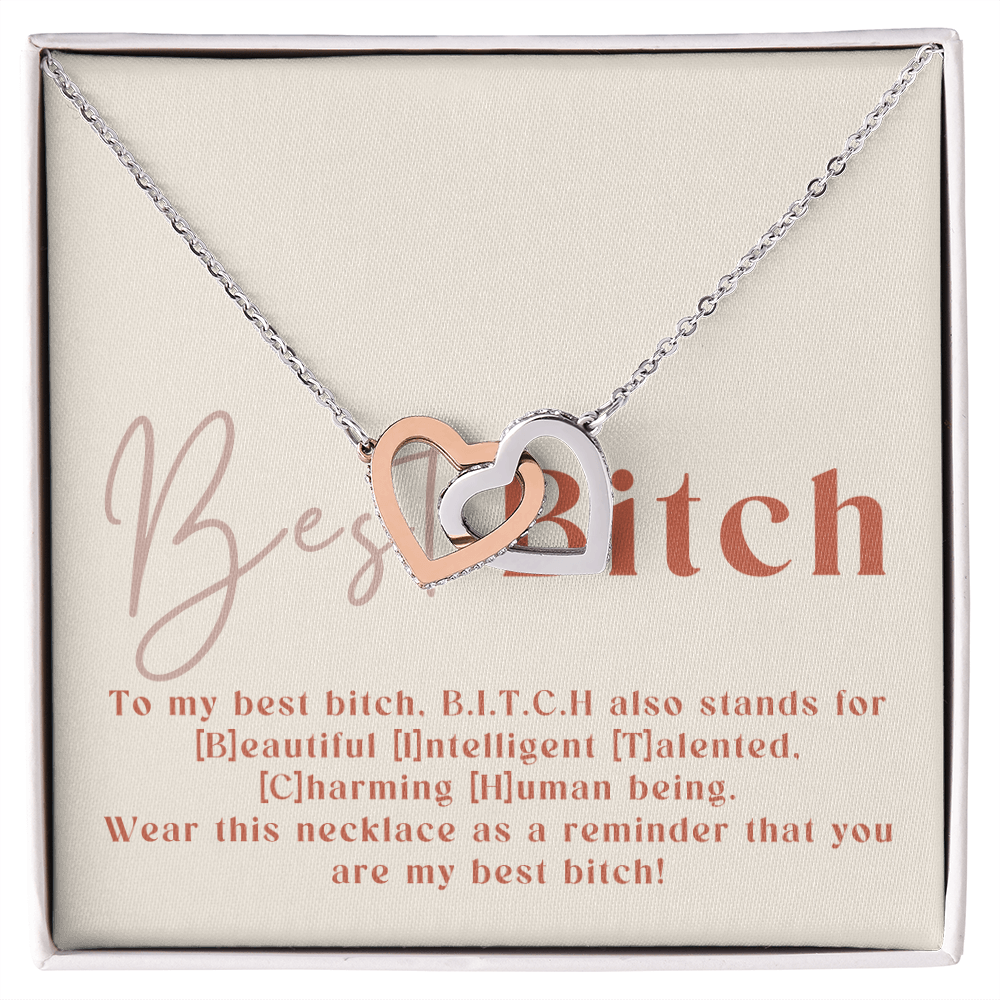 Best B.i.t.c.h - A Fun And Heartfelt Message For My Best Friend