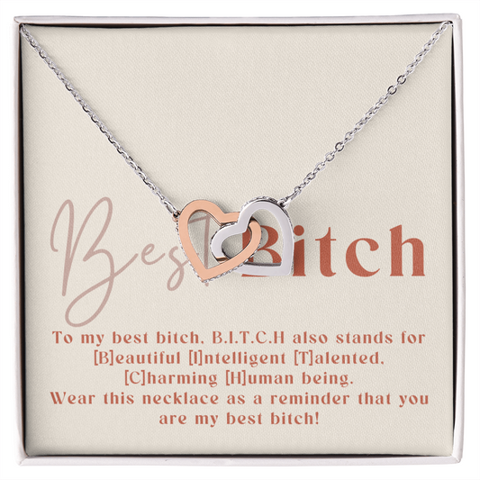 Best B.i.t.c.h - A Fun And Heartfelt Message For My Best Friend