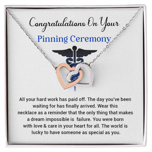 Congratulations On Your Pinning Ceremony All your hard.