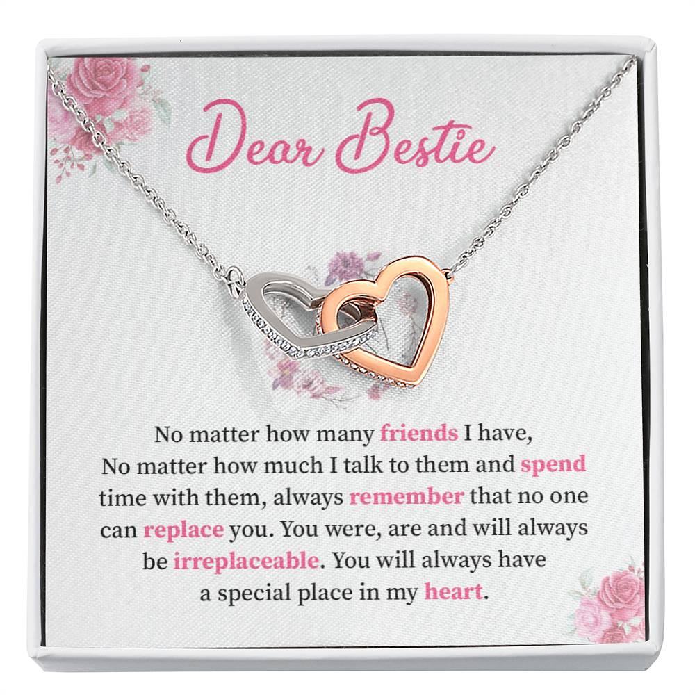 Dear Bestie no metter how many friends.