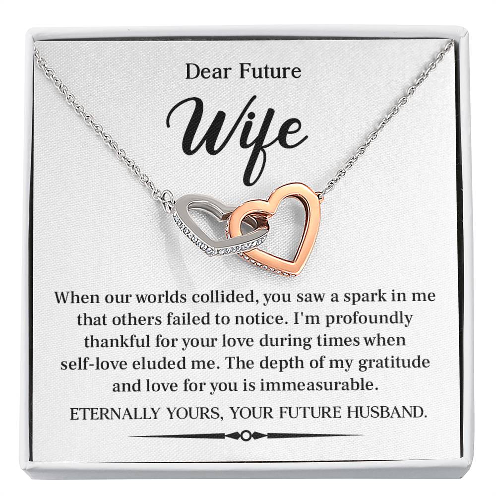 Dear future wife when our worlds.