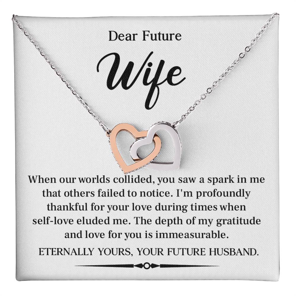 Dear future wife when our worlds.