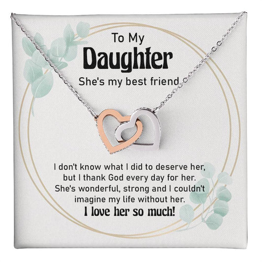 To My Daughter – She's My Best Friend Gift