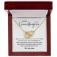 To Our Granddaughter Necklace Gift – Always in Your Heart Message