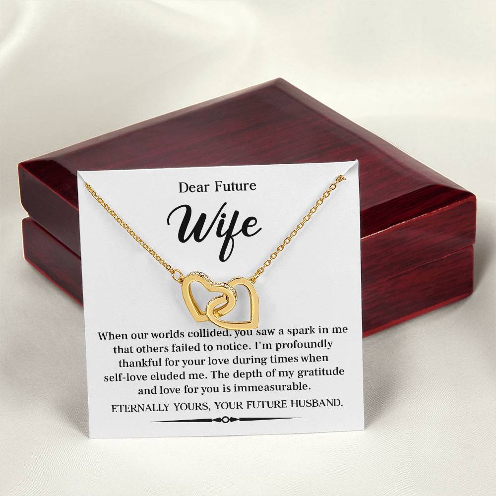 Dear future wife when our worlds.