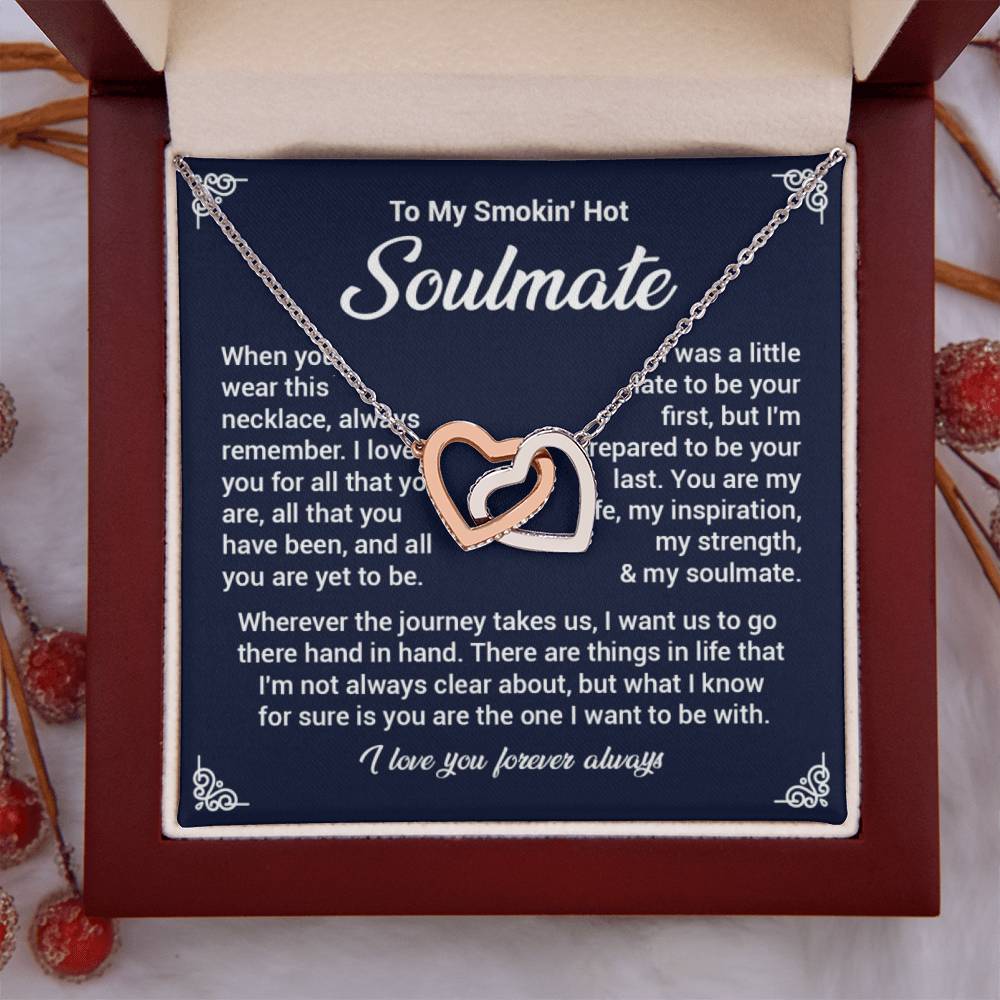 To mySmokin'Hot  soulmate when you.