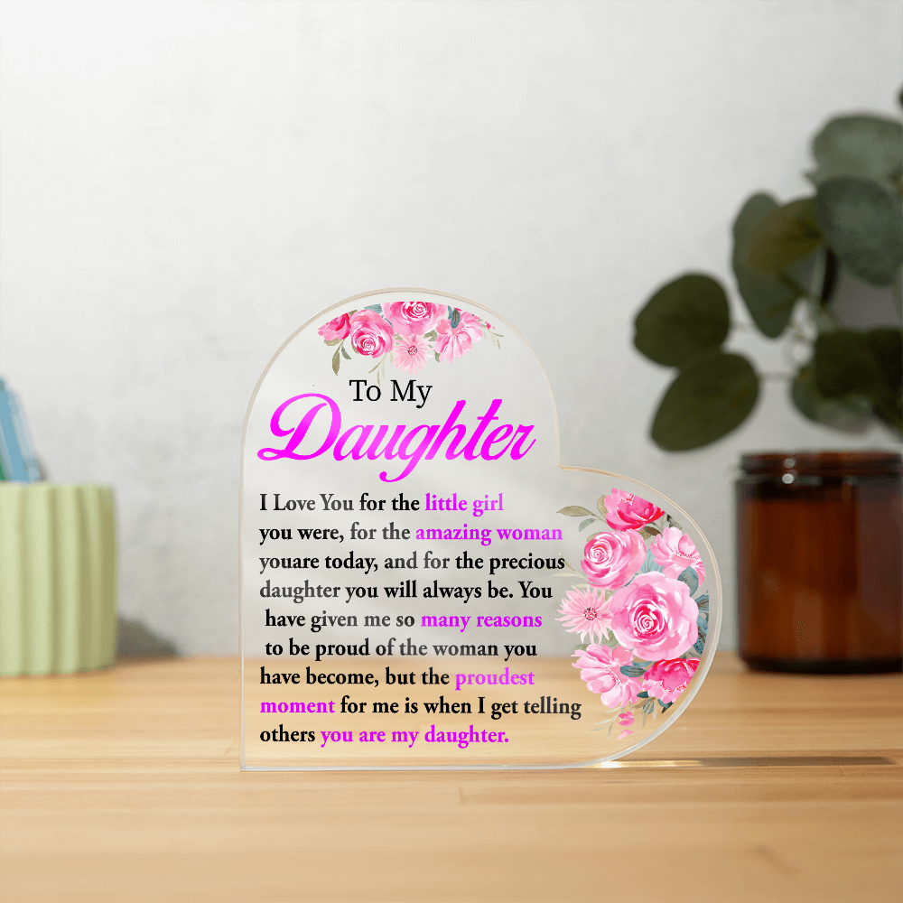 Acrylic Daughter Quote Gift - From Her Mother