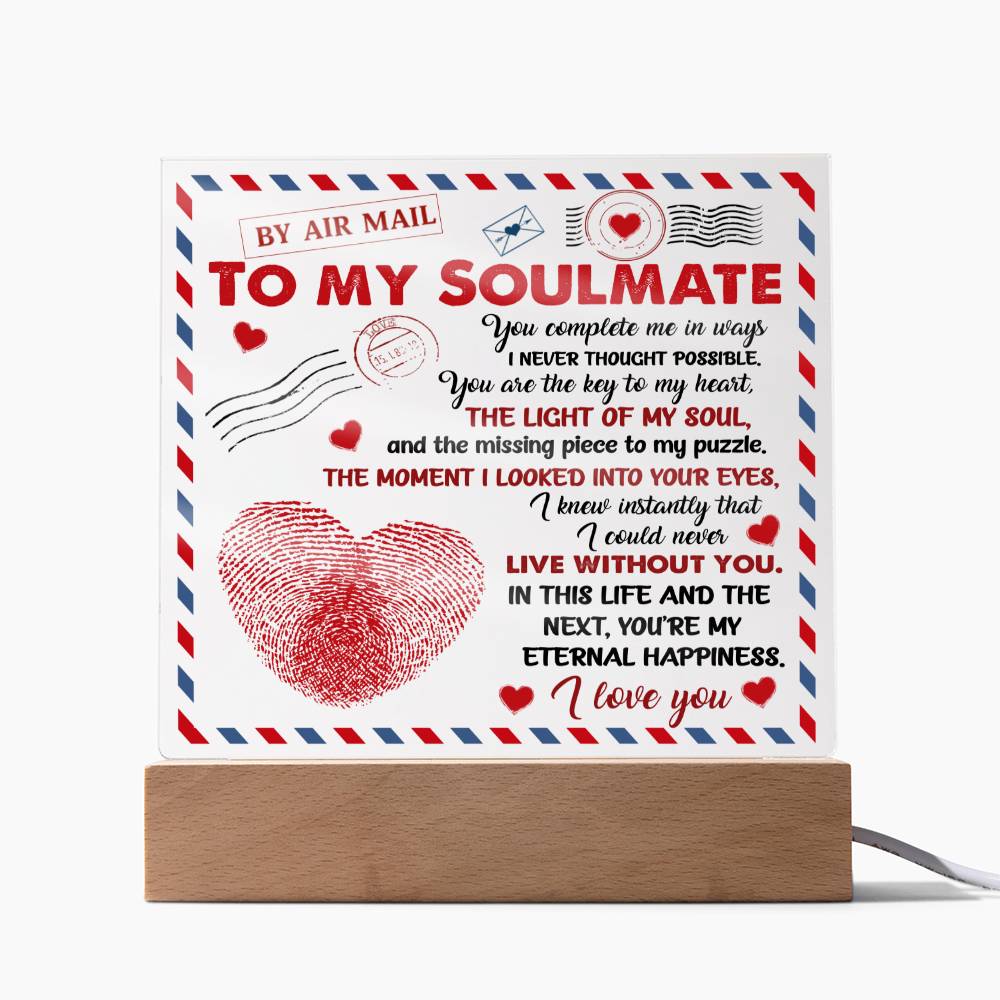 To My Soulmate You Complete Me In Way I Never Thought Possible, Acrylic Plaque Gift.