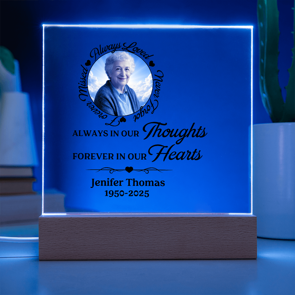 Always in our thought forever in our hearts