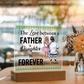 Father Daughter Forever Acrylic Gift Plaque