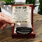 "To My Son Bracelet - Inspirational Love and Life Guidance Design"