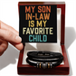Funny Son-in-Law Gift Bracelet My Son-in-Law Is My Favorite Child
