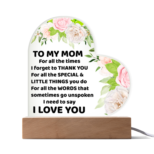 To My Mom Acrylic Heart Plaque Floral Design with LED Base