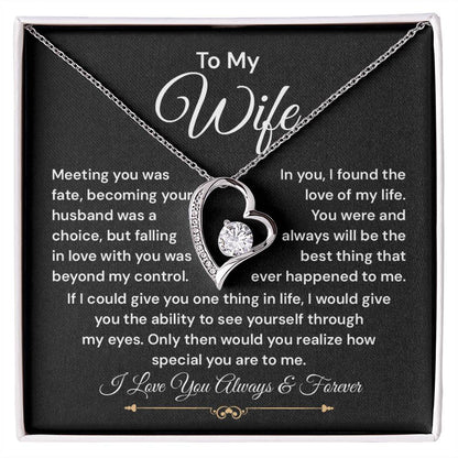 To My Wife Necklace, Meeting You Was Fate, Becoming Your Husband Was A Choice, But Falling In Love With You Was Beyond My Control.
