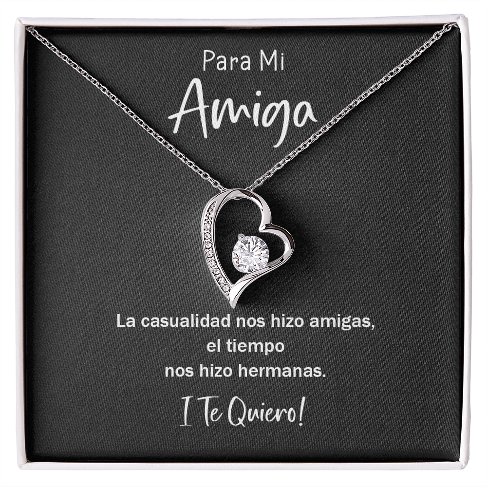 Para Mi Amiga La Casualidad Nos Hizo Amigas Y El Tiempo Hermanas