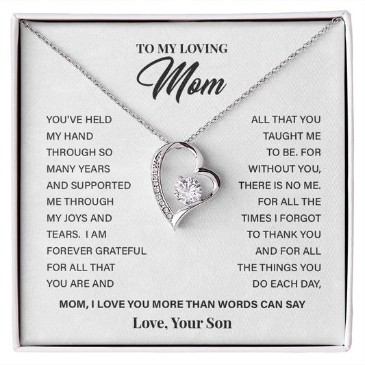 TO MY LOVING Mom YOU'VE HELD .