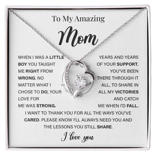 To my Amazing mom when i was a little.