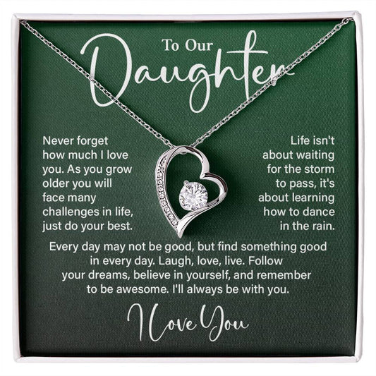 To Our Daughter, Never Forget How Much I Love You