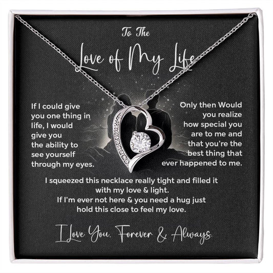 To The Love of My Life Necklace Gift From Your Soulmate Love Necklace For Her