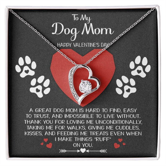 To My Dog Mom Happy Valentine's Day Necklace Gift, A Great Dog Mom Is Hard To Find, Easy To Trust And Impossible To Live Without Gift Necklace With Message Card And Box.