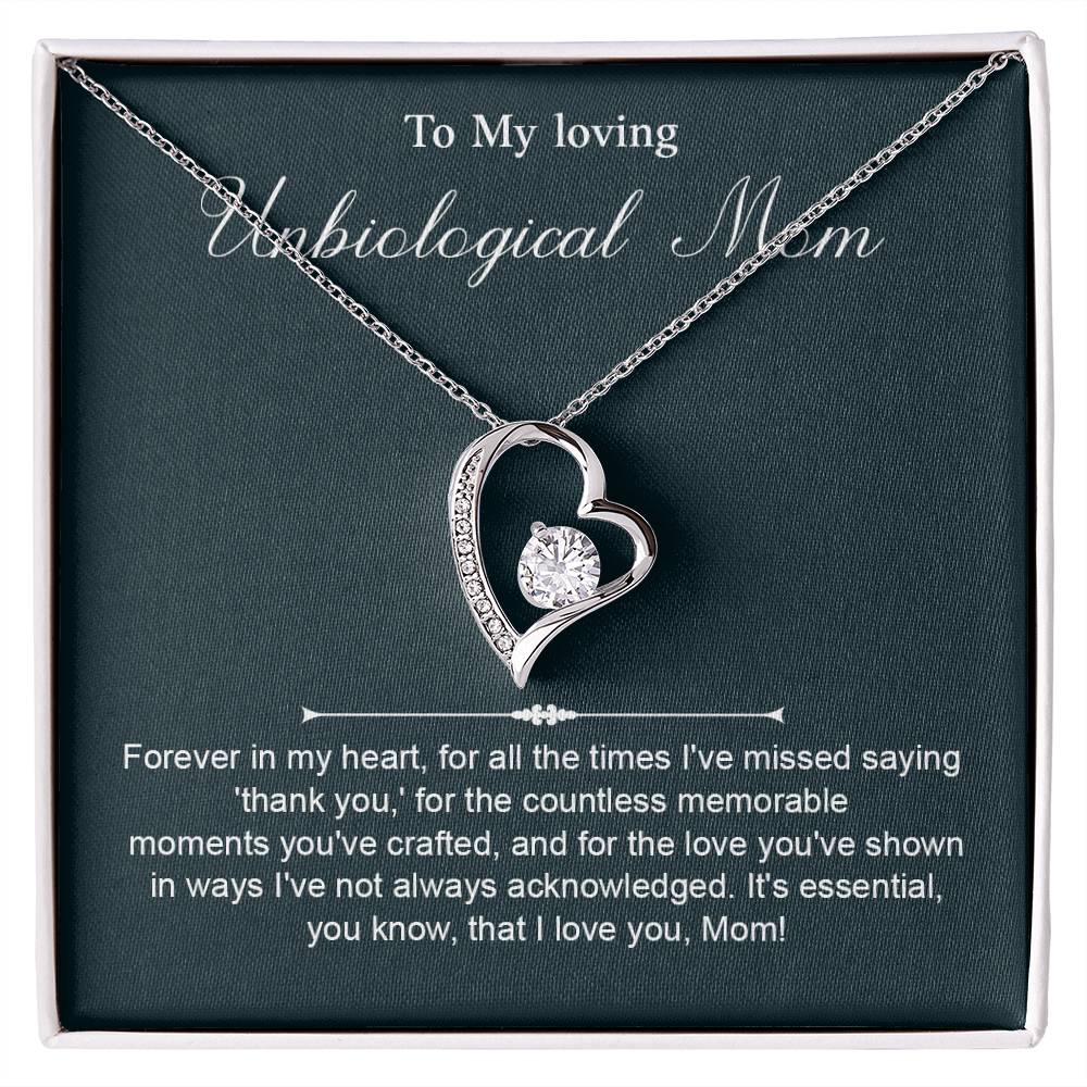 To My loving Unbiological Mom Forever in my heart.