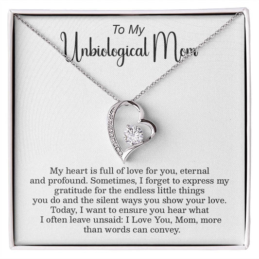 To My Unbiological Mom My heart is full of love.