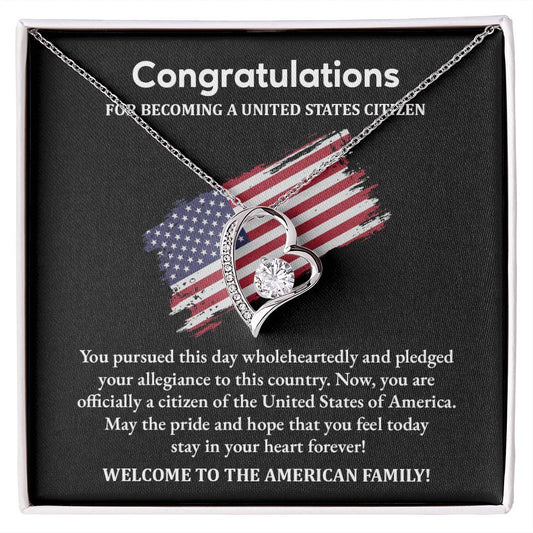 Congratulations FOR BECOMING A UNITED STATES CITIZEN.
