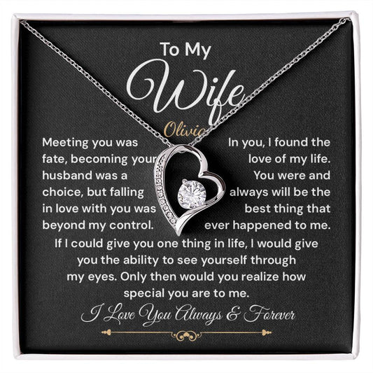 To My Wife Necklace, Meeting You Was Fate, Becoming Your Husband Was A Choice, But Falling In Love With You Was Beyond My Control. (custom)