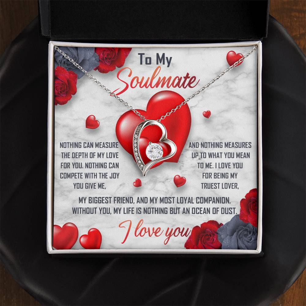 To My Soulmate Necklace Gift- Nothing Can Measure The Depth Of My Love For You, Valentine's Day Soulmate Jewelry With A Meaningful Message Card.