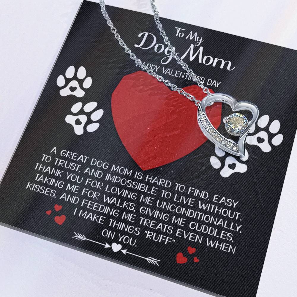 To My Dog Mom Happy Valentine's Day Necklace Gift, A Great Dog Mom Is Hard To Find, Easy To Trust And Impossible To Live Without Gift Necklace With Message Card And Box.