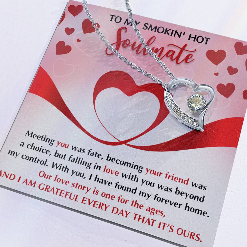 To My Smokin' Hot Soulmate Necklace Gift, Forever Heart Necklace Gift For Wife, Girlfriend, Fiancée - Soul Mates Gift, Valentine's Day Soulmate Jewelry With A Meaningful Message Card.