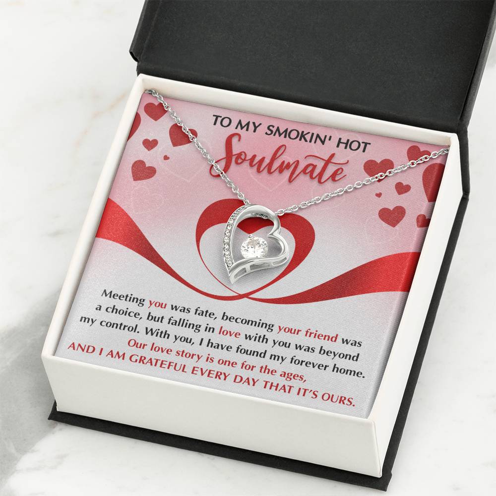 To My Smokin' Hot Soulmate Necklace Gift, Forever Heart Necklace Gift For Wife, Girlfriend, Fiancée - Soul Mates Gift, Valentine's Day Soulmate Jewelry With A Meaningful Message Card.