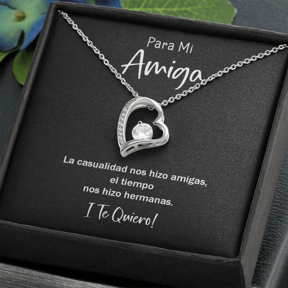 Para Mi Amiga La Casualidad Nos Hizo Amigas Y El Tiempo Hermanas