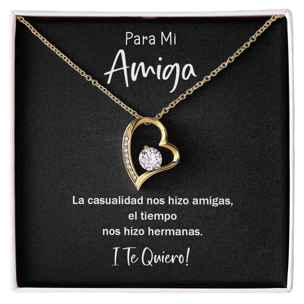 Para Mi Amiga La Casualidad Nos Hizo Amigas Y El Tiempo Hermanas