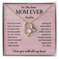 To The Best Mom Ever Amelia Necklace