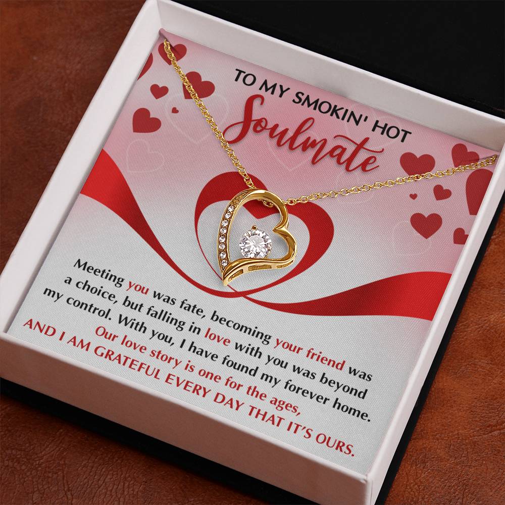 To My Smokin' Hot Soulmate Necklace Gift, Forever Heart Necklace Gift For Wife, Girlfriend, Fiancée - Soul Mates Gift, Valentine's Day Soulmate Jewelry With A Meaningful Message Card.