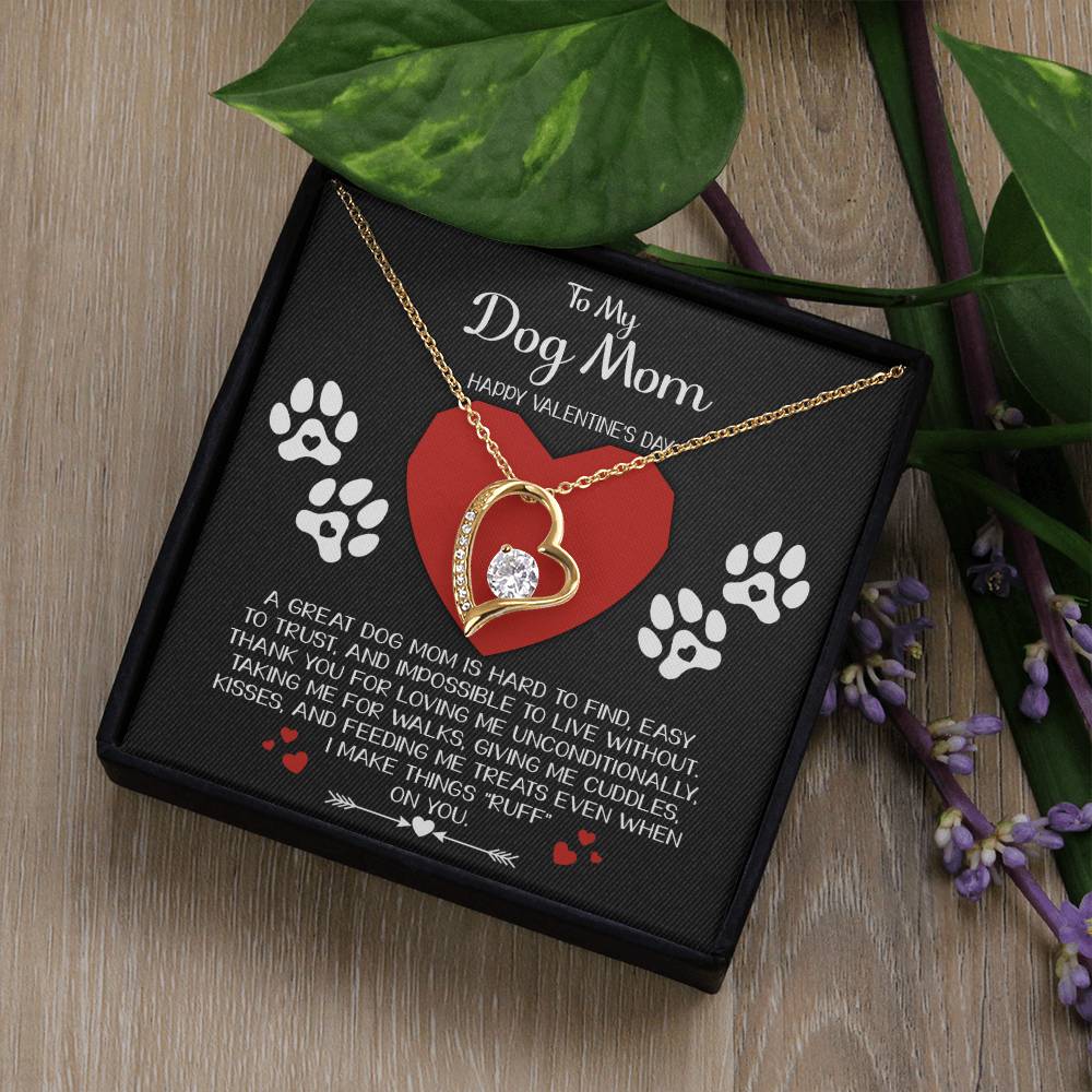 To My Dog Mom Happy Valentine's Day Necklace Gift, A Great Dog Mom Is Hard To Find, Easy To Trust And Impossible To Live Without Gift Necklace With Message Card And Box.