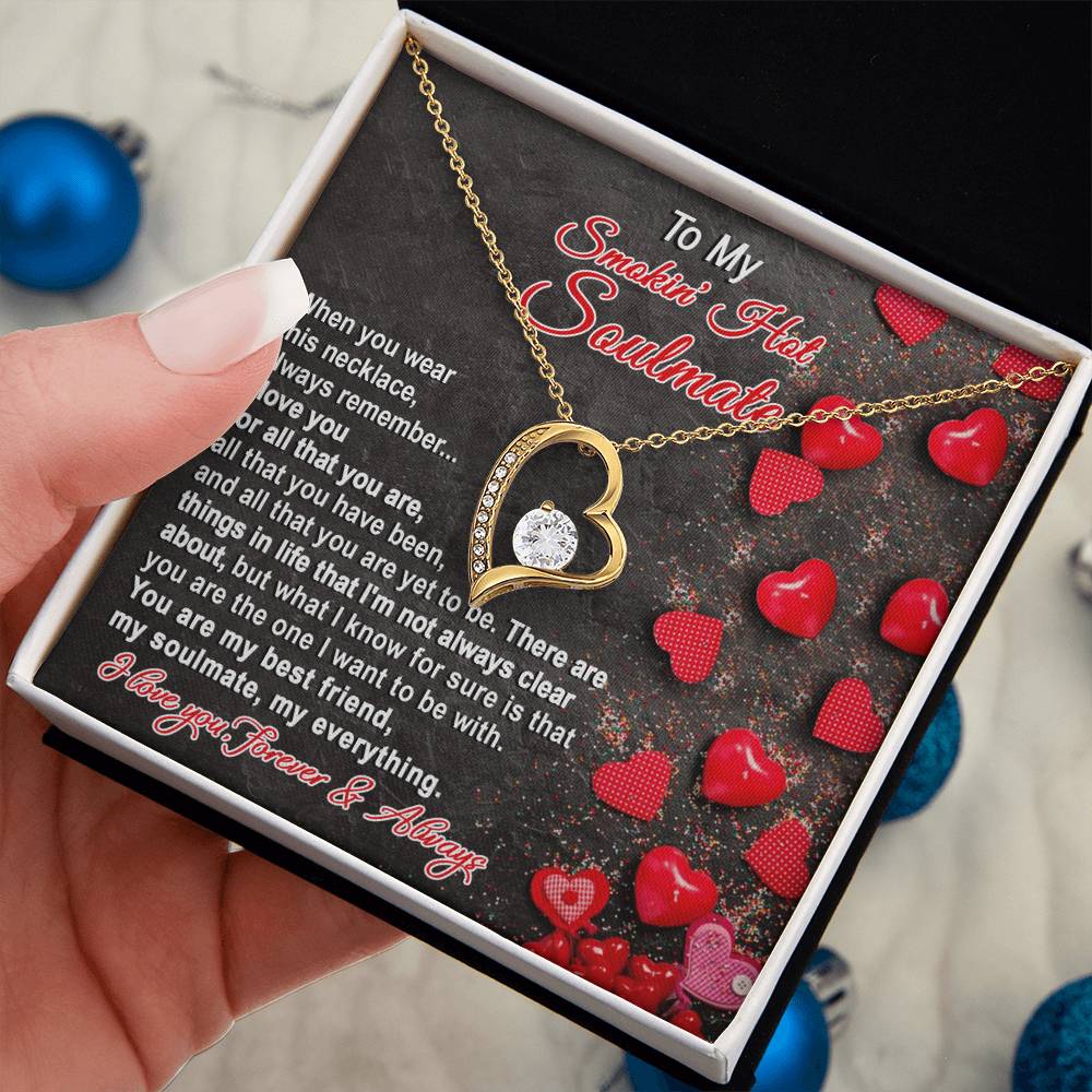 To My Smokin' Hot Soulmate Necklace - A Perfect Surprise For Your Wife Or Girlfriend, This Exquisite Jewelry Comes With A Sizzling Message Card, Making It A Thoughtful And Romantic Valentine's Day Gift.