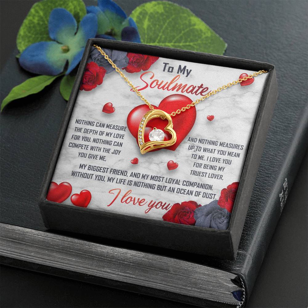 To My Soulmate Necklace Gift- Nothing Can Measure The Depth Of My Love For You, Valentine's Day Soulmate Jewelry With A Meaningful Message Card.