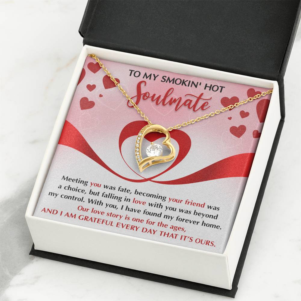 To My Smokin' Hot Soulmate Necklace Gift, Forever Heart Necklace Gift For Wife, Girlfriend, Fiancée - Soul Mates Gift, Valentine's Day Soulmate Jewelry With A Meaningful Message Card.