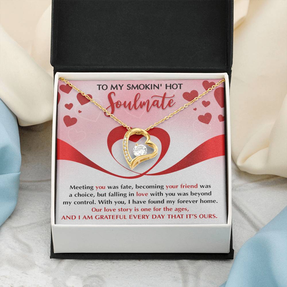 To My Smokin' Hot Soulmate Necklace Gift, Forever Heart Necklace Gift For Wife, Girlfriend, Fiancée - Soul Mates Gift, Valentine's Day Soulmate Jewelry With A Meaningful Message Card.