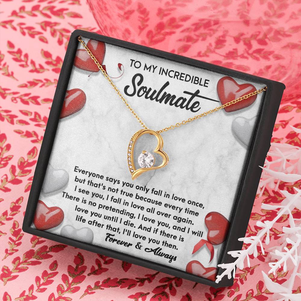 To My Incredible Soulmate Necklace Gift, Forever Heart Necklace Gift For Wife, Girlfriend, Fiancée - Anniversary, Soul Mates Gift, Valentine Day Soulmate Jewelry