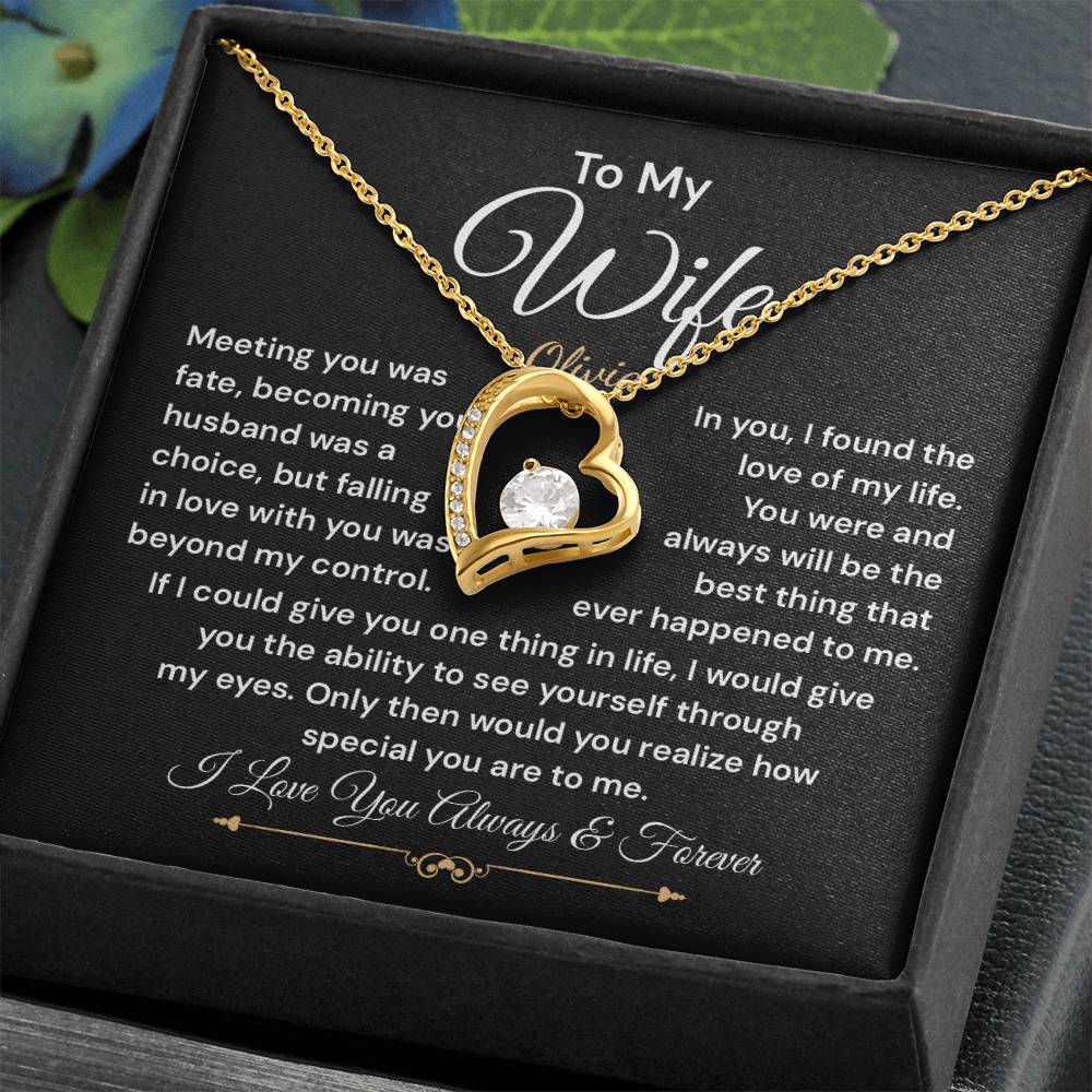 To My Wife Necklace, Meeting You Was Fate, Becoming Your Husband Was A Choice, But Falling In Love With You Was Beyond My Control. (custom)