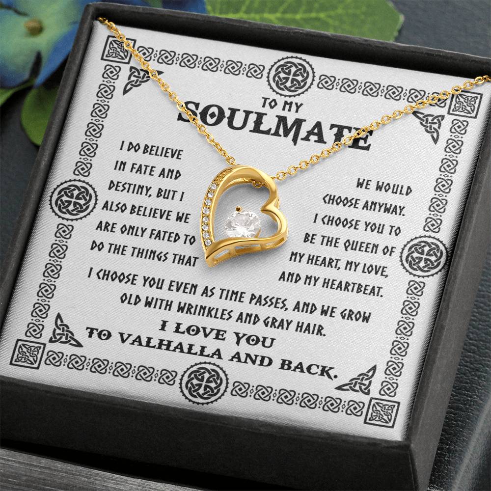 To My Soulmate Necklace - I Do Believe In Fate And Destiny, But I Also Believe We Are Only Fated To Do The Things That We Would Choose Anyway, Viking Rune Couple Necklace, I Love You To Valhalla And Black.