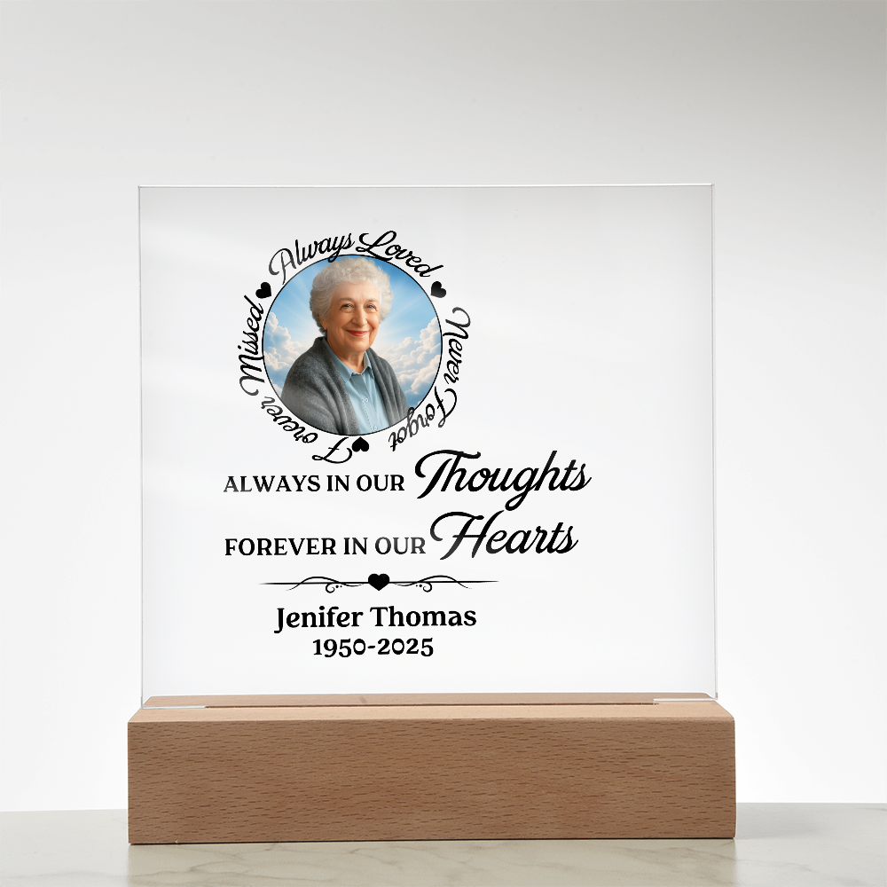 Always in our thought forever in our hearts