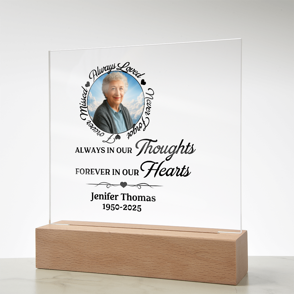 Always in our thought forever in our hearts