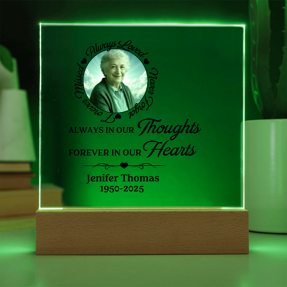 Always in our thought forever in our hearts