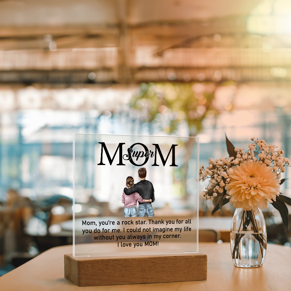 Super Mom Acrylic Plaque From Daughter or Son