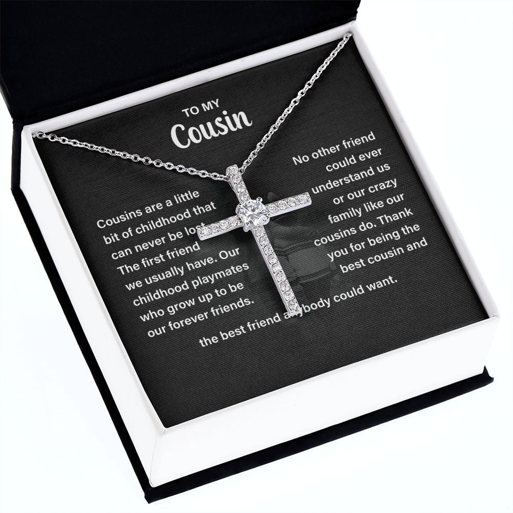 To My Cousin The Best Friend Anybody Could Want